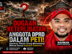 Dugaan Keterlibatan Anggota DPRD Boltim RS dalam PETI Sorot Tajam, Kapolres Sebut Ribuan Orang Lakukan Tambang Manual Sesuai Instruksi Gubernur